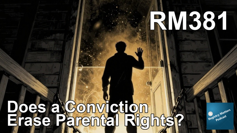 RM381: Does a Conviction Erase Parental Rights?